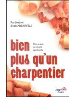 Bien plus qu'un charpentier - une quête de clarté spirituelle - Librairie chrétienne en ligne 7ici