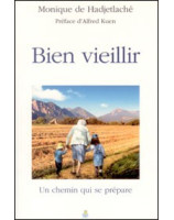 Bien vieillir - un chemin qui se prépare - Librairie chrétienne en ligne 7ici