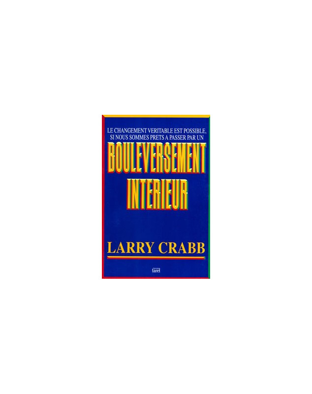 Bouleversement intérieur - Librairie chrétienne en ligne 7ici