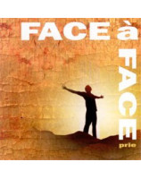 CD Face à Face : Prie - Librairie chrétienne en ligne 7ici