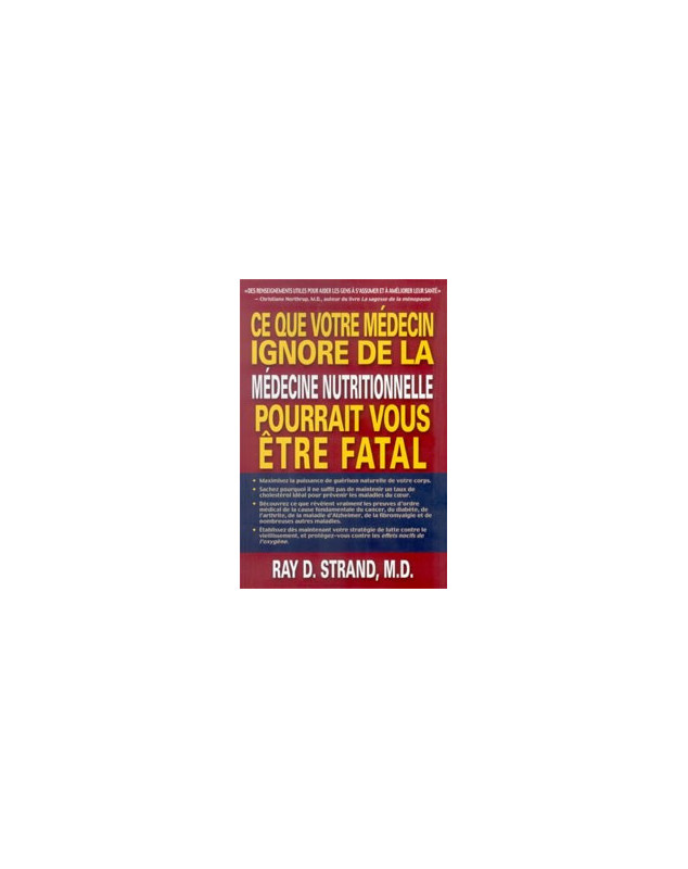 Ce que votre médecin ignore de la médecine nutritionnelle pourrait vous être fatal - Librairie chrétienne en ligne 7ici