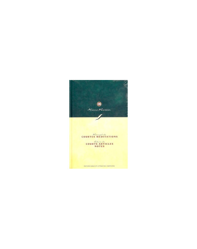 Collection Henri Rossier n°18: courtes méditations/ courts articles et notes - Librairie chrétienne en ligne 7ici