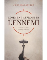 Comment affronter l'ennemi - Librairie chrétienne en ligne 7ici