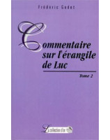 Commentaire sur l'évangile de Luc - Tome 2 - Librairie chrétienne en ligne 7ici