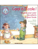 Cool à l'école ! Un guide pour aider les enfants à gérer l'école - Librairie chrétienne en ligne 7ici
