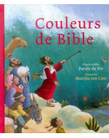 Couleurs de Bible - d'après Parole de Vie - Librairie chrétienne en ligne 7ici