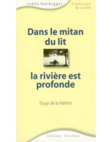 Dans le mitan du lit, la rivière est profonde - Librairie chrétienne en ligne 7ici