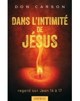 Dans l'intimité de Jésus - Librairie chrétienne en ligne 7ici