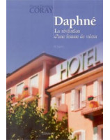 Daphné - la révélation d'une femme de valeur - Librairie chrétienne en ligne 7ici