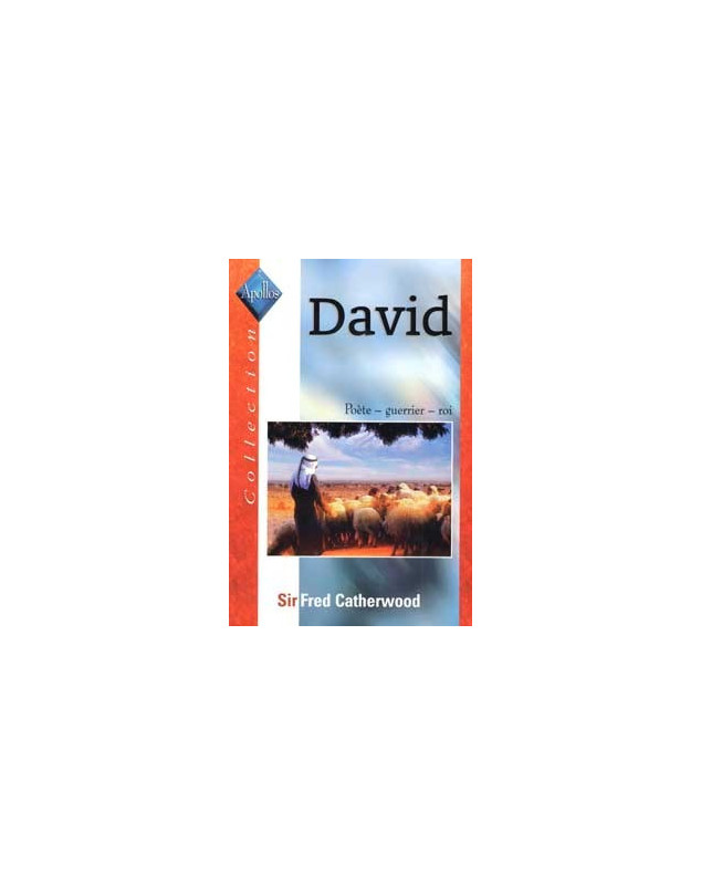 David Poète, guerrier, roi - Librairie chrétienne en ligne 7ici