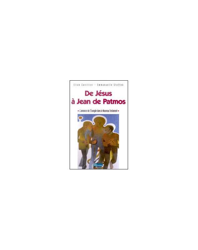 De Jésus à Jean de Patmos - Librairie chrétienne en ligne 7ici