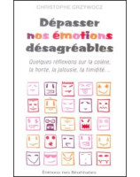 Dépasser nos émotions désagréables - Librairie chrétienne en ligne 7ici