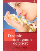 Devenir une femme de prière