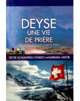 Deyse une vie de prière - Librairie chrétienne en ligne 7ici