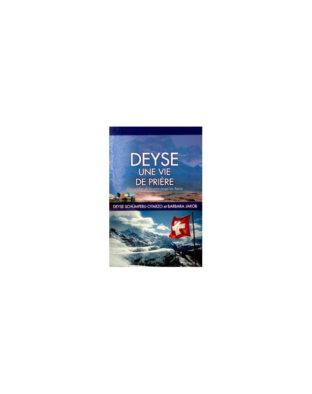 Deyse une vie de prière - Librairie chrétienne en ligne 7ici