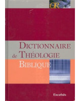 Dictionnaire de théologie biblique - Librairie chrétienne en ligne 7ici