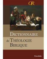 Dictionnaire de théologie biblique - Librairie chrétienne en ligne 7ici