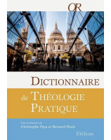 Dictionnaire de Théologie pratique - Librairie chrétienne en ligne 7ici