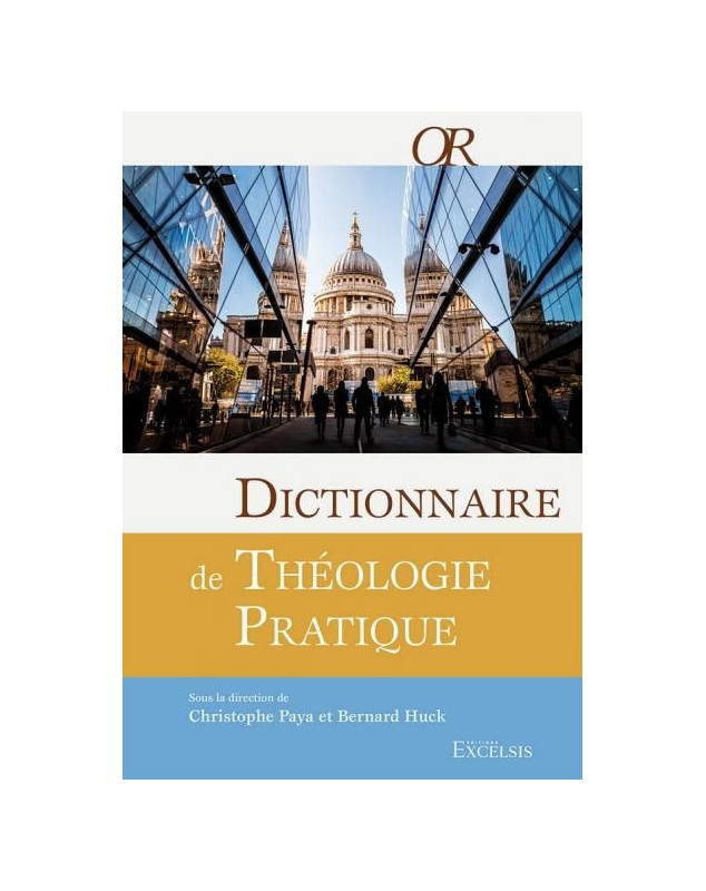 Dictionnaire de Théologie pratique - Librairie chrétienne en ligne 7ici