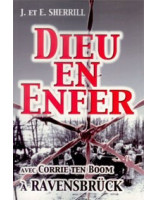 Dieu en enfer - avec Corrie ten Boom à Ravensbrück - Librairie chrétienne en ligne 7ici