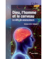 Dieu l'homme et le cerveau - Librairie chrétienne en ligne 7ici