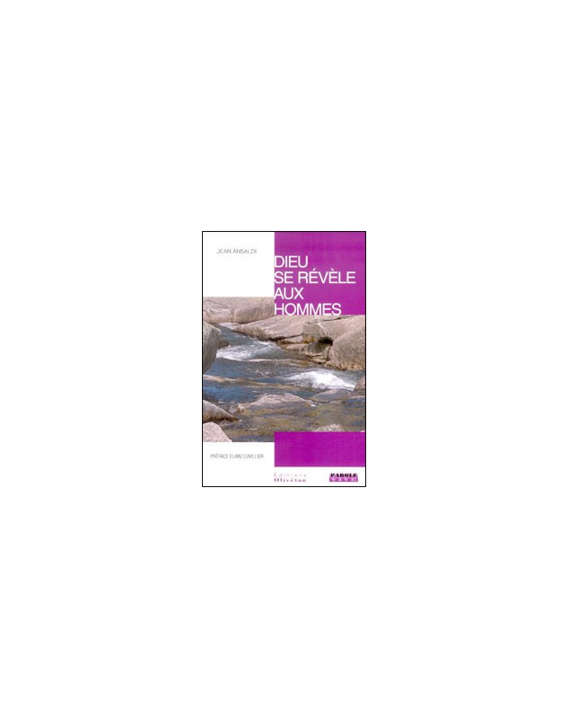 Dieu se révèle aux hommes - Librairie chrétienne en ligne 7ici Dieu se révèle aux hommes - Librairie chrétienne en ligne 7ici