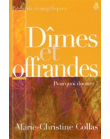 Dîmes et offrandes: Pourquoi donner? - Librairie chrétienne en ligne 7ici