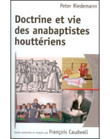 Doctrine et vie des anabaptistes houttériens - Librairie chrétienne en ligne 7ici