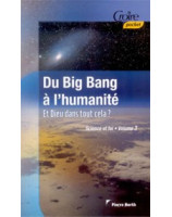 Du big bang à l'humanité - Librairie chrétienne en ligne 7ici