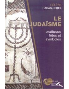 Le judaïsme - pratiques, fêtes et symboles