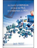 Du statut d'orphelin à celui de fils et d'héritier du Père - Librairie chrétienne en ligne 7ici