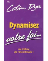 Dynamisez votre foi - Librairie chrétienne en ligne 7ici