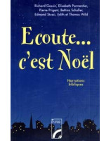 Ecoute. . . C'est Noël. Narrations bibliques - Librairie chrétienne en ligne 7ici