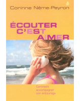 Ecouter c'est aimer - Librairie chrétienne en ligne 7ici