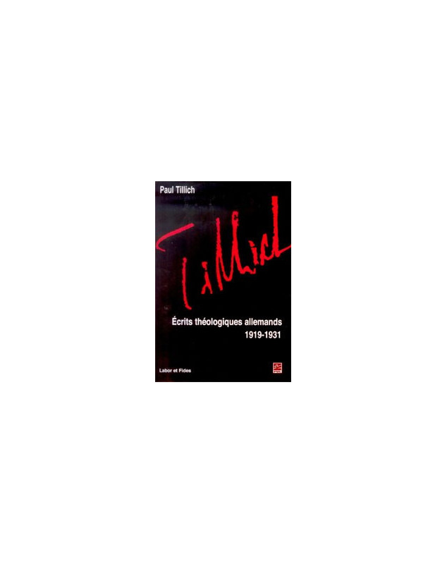 Ecrits théologiques allemands 1919-1931 - Librairie chrétienne en ligne 7ici