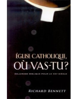Eglise catholique où vas-tu ? - Librairie chrétienne en ligne 7ici