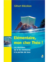 Elémentaire, mon cher Théo ! - Librairie chrétienne en ligne 7ici