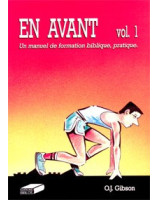 En Avant n° 1. Un manuel de formation biblique, pratique - Librairie chrétienne en ligne 7ici