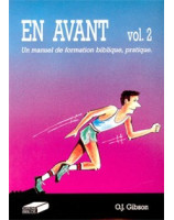 En Avant n° 2. Un manuel de formation biblique, pratique - Librairie chrétienne en ligne 7ici