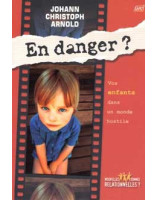 En danger  ? - Librairie chrétienne en ligne 7ici