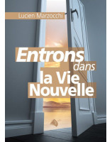 Entrons dans la Vie nouvelle - Librairie chrétienne en ligne 7ici