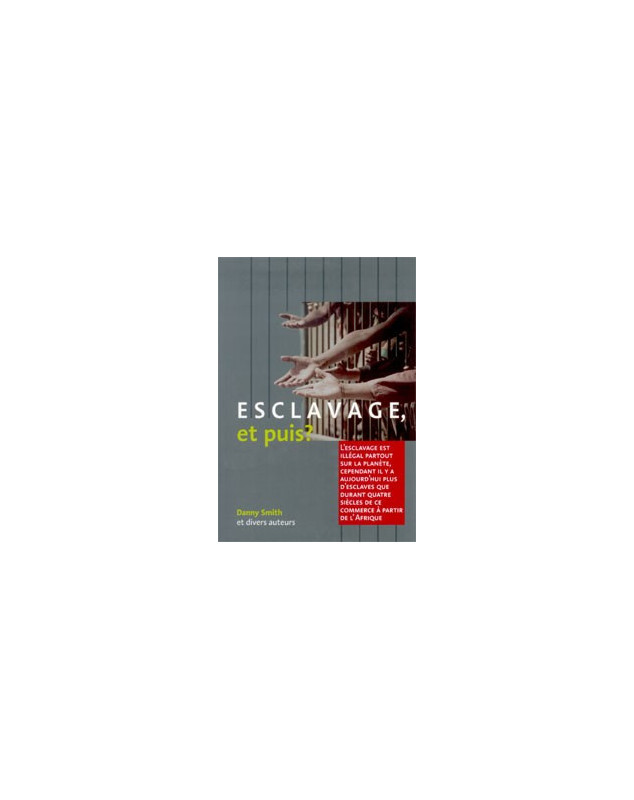 Esclavage et puis ? - Librairie chrétienne en ligne 7ici