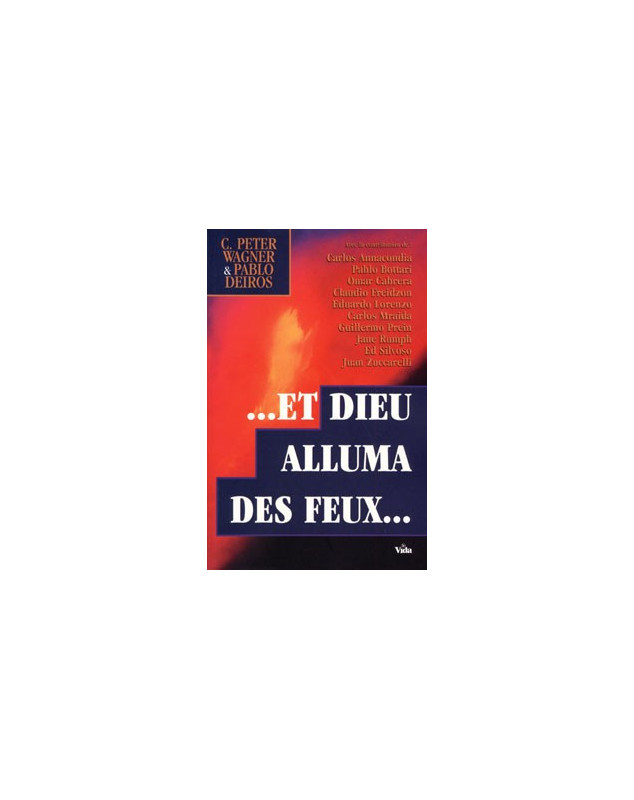 Et Dieu alluma des feux - Librairie chrétienne en ligne 7ici