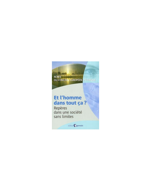 Et l'Homme dans tout ça? - Librairie chrétienne en ligne 7ici