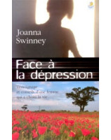 Face à la dépression - Librairie chrétienne en ligne 7ici