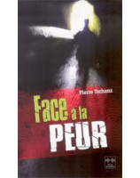 Face à la peur - Librairie chrétienne en ligne 7ici