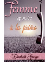 Femme appelée à la prière - Librairie chrétienne en ligne 7ici