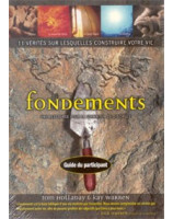 Fondements guide du participant - Librairie chrétienne en ligne 7ici