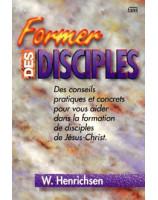 Former des disciples - Librairie chrétienne en ligne 7ici