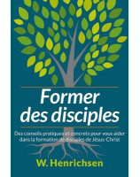 Former des disciples - Librairie chrétienne en ligne 7ici